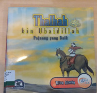 Image of Thalhah bin Ubaidillah : Pejuang yang Baik